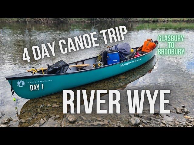 Canoeing the River Wye, Day 1 of 4