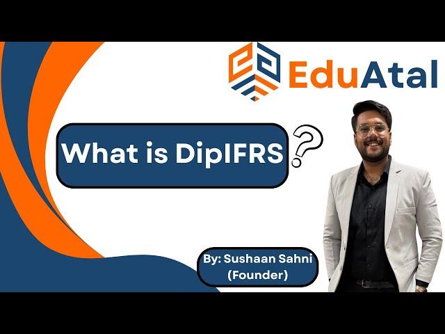 Diploma in IFRS by ACCA | Who Should Do It, Career Scope & Exam Guide | EduAtal