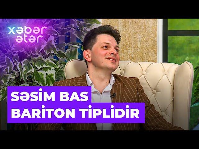 Xəbər ətər | Xəyyam Mustafazadə | Səsim MDB ölkələri üzrə yeganə səslərdən biridir