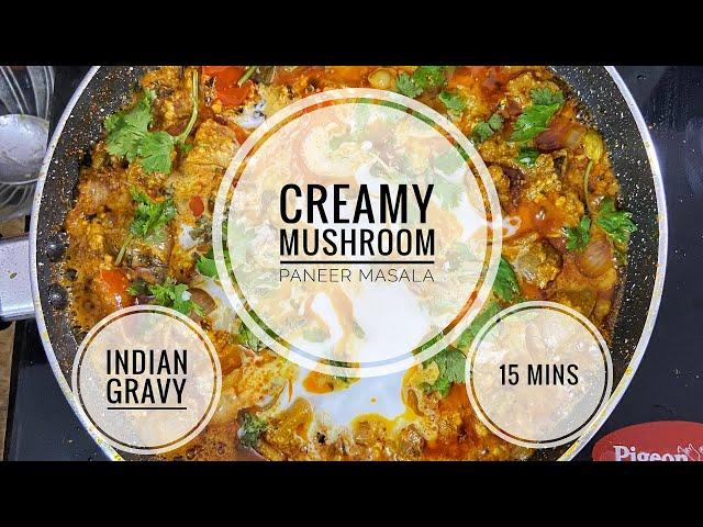 Creamy Mushroom Paneer Masala || Yummilicious Indian Gravy || Radhikas Kitchen