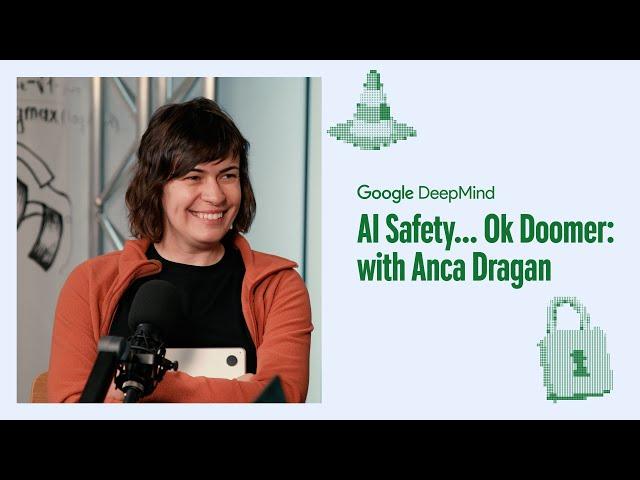 AI Safety…Ok Doomer: with Anca Dragan