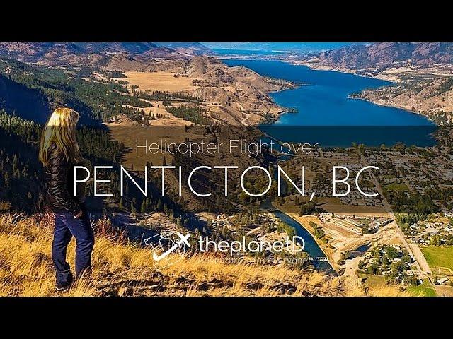 Helicopter Flight over Penticton, BC | Adventure Travel