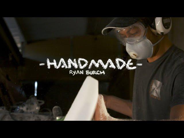 Ryan Burch Breaks Down His Asymmetrical Artistry | HandMade | SURFER