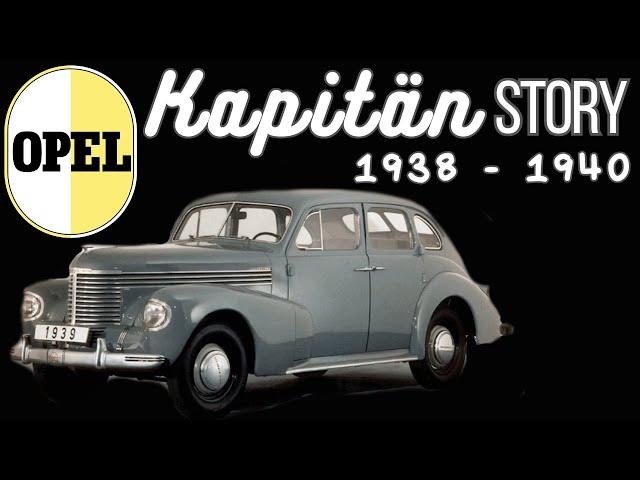 The Opel Kapitän Story (1938 - 1940) - Opels Futuristic Midsize Luxury Car