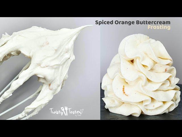 Spiced Orange Buttercream Frosting / Icing : Twisty Taster