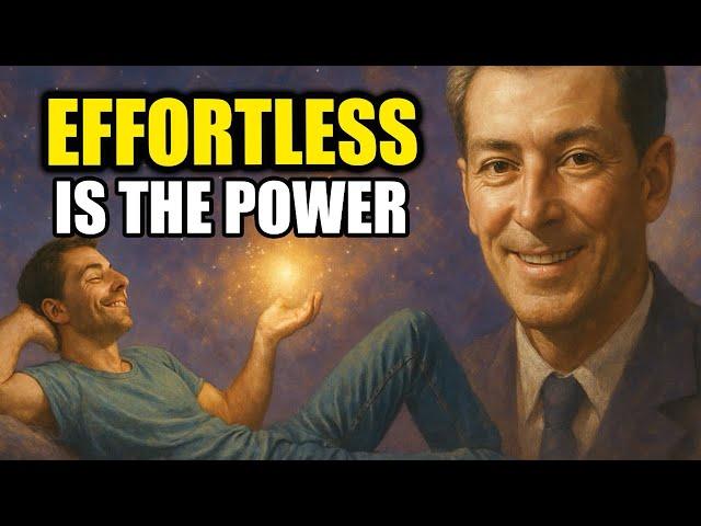 The Effortless Way to Manifest — Neville Goddard’s Forgotten Law