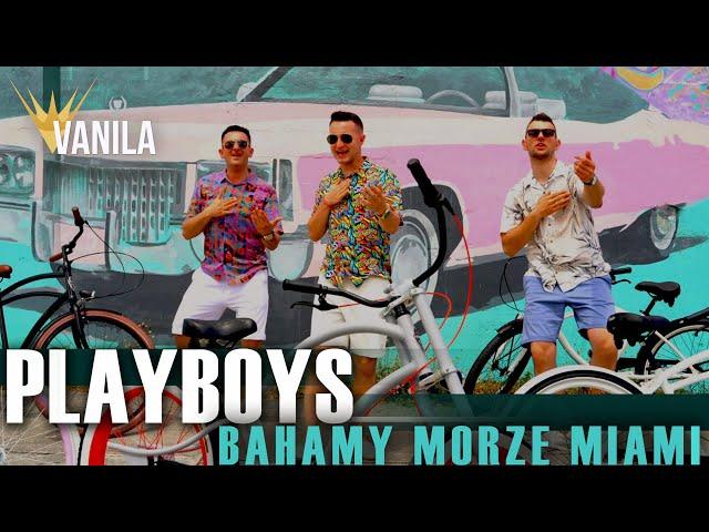 PLAYBOYS - Bahamy, Morze, Miami (Oficjalny teledysk) NOWOŚĆ DISCO POLO 2022