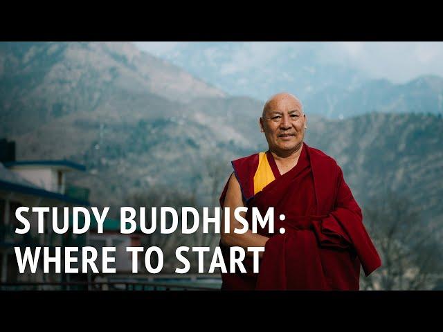 Studying Buddhism: Where to Start | Geshe Lhakdor