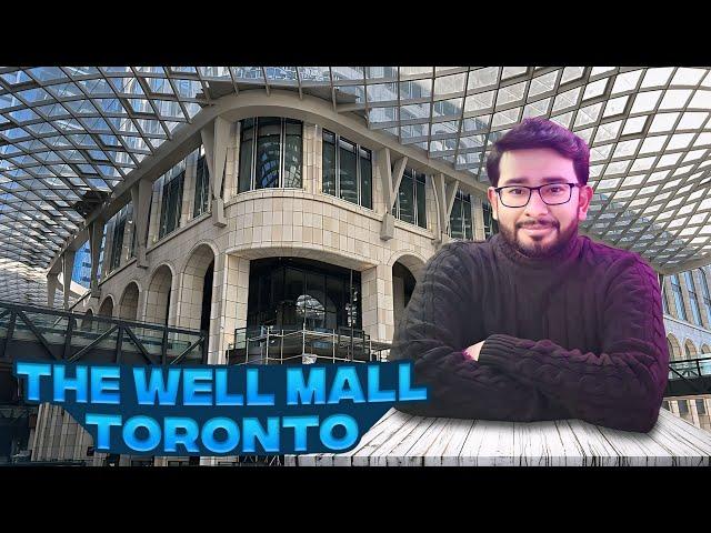 The Well Toronto Mall | 4K 60FPS | Downtown Walk & Shopping #toronto #vlog