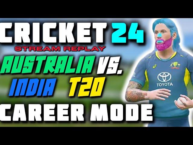 AUSTRALIA VS INDIA T20 MATCH! - CRICKET 24 CAREER MODE - #CRICKET24 #CRICKET #T20