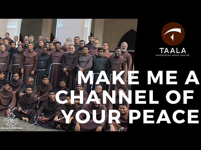 MAKE ME A CHANNEL OF YOUR PEACE