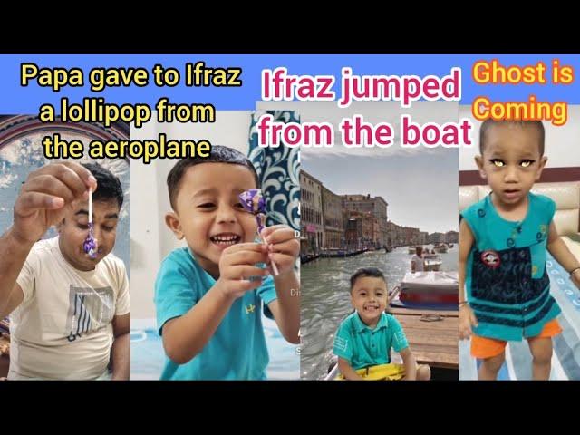 Ifraz jumped from the boat   |Papa gave to Ifraz a lollipop  from the aeroplane ️ |#youtubevideo