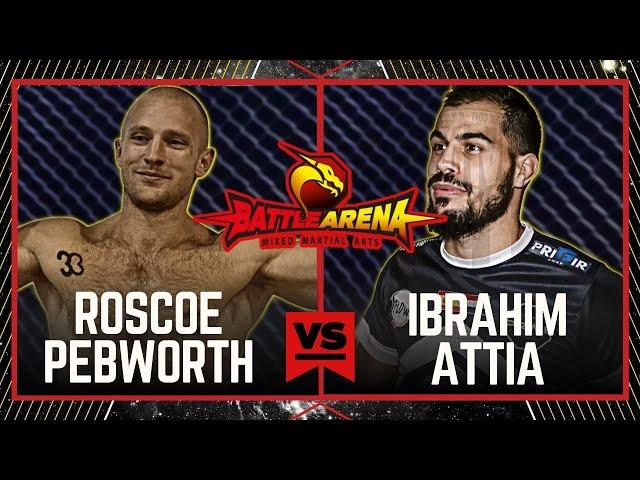 BATTLE ARENA 75: ROSCOE PEBWORTH VS IBRAHIM ATTIA #MMA #FULLFIGHT