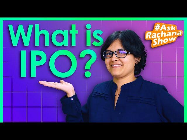 What is IPO? IPO Special #AskRachanaShow Ep7 By CA Rachana Ranade