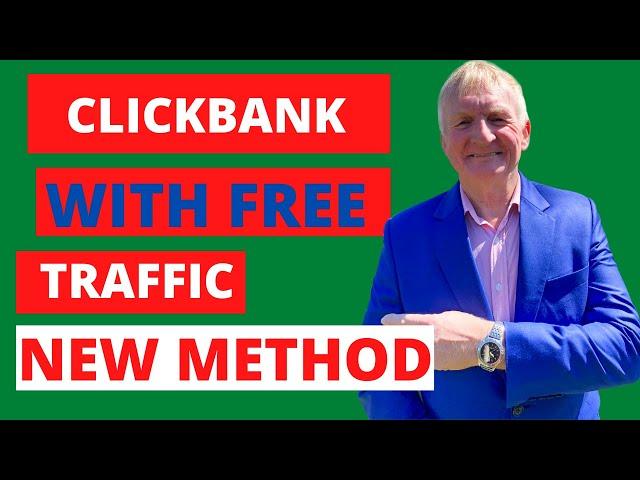  Promote Clickbank Products Without A Website With Free Traffic - Clickbank Affiliate Marketing