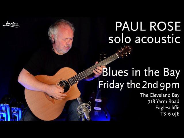 Paul Rose, first set, Blues At The Bay