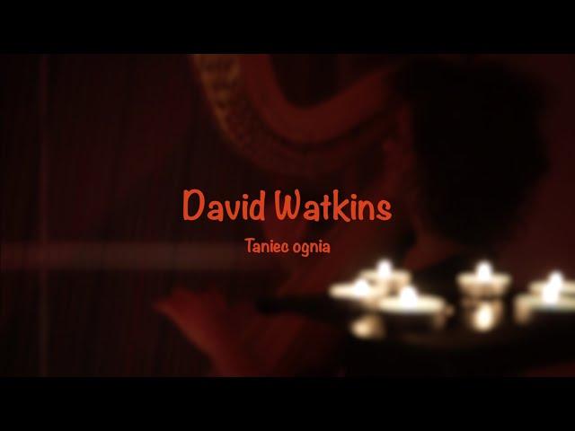 David Watkins – Fire Dance