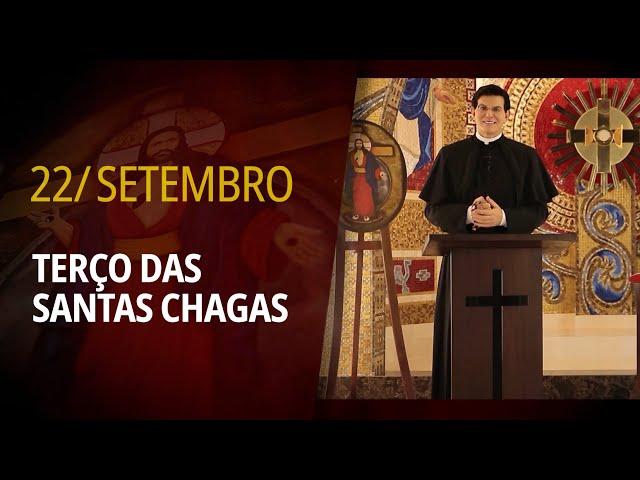 Terço das Santas Chagas | 22 de Setembro de 2024 | @PadreManzottiOficial