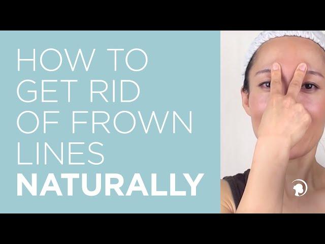 How to Get Rid of Frown Lines Naturally