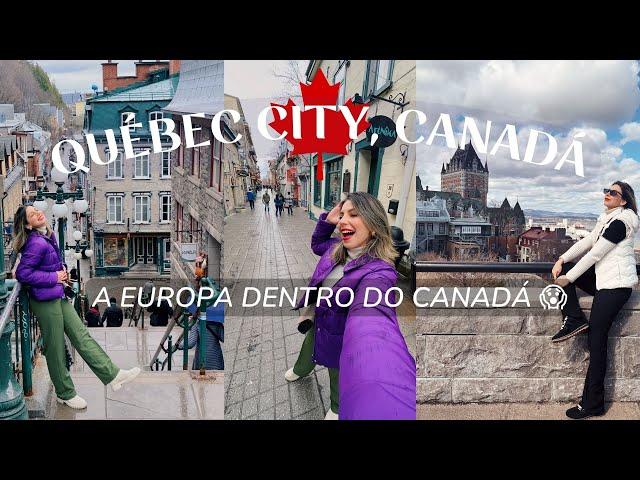 O que fazer em QUÉBEC CITY?  Essa cidade é a EUROPA dentro do CANADÁ  Francês, comida boa e mais