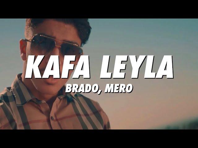 BRADO & MERO - Kafa Leyla (Lyrics)