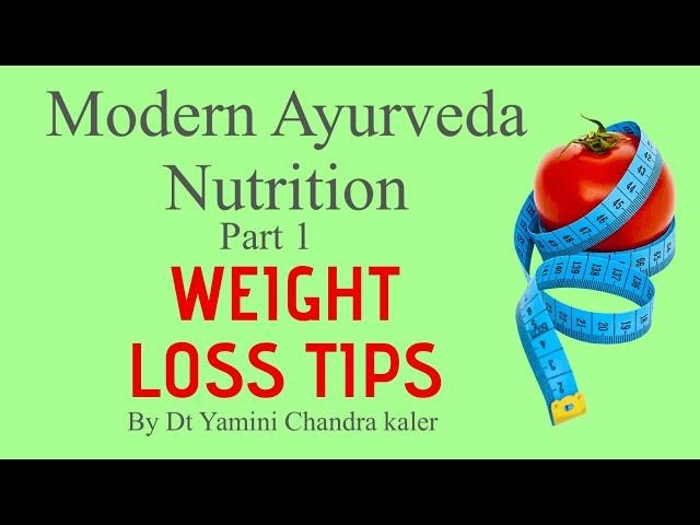 Weight loss tips || Part 1 || Dt Yamini Chandra kaler