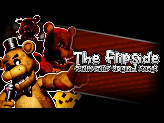 FNF - "THE FLIPSIDE" - ( Five Nights At Freddy's) - ( Original Song ) - ( PLAYABLE)