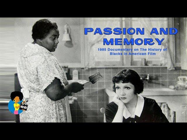 Passion and Memory (1986) | Rare Black Film Documentary