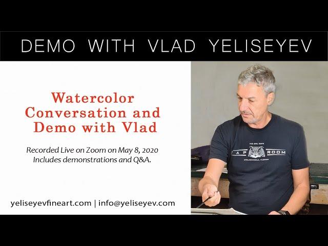 Vladislav Yeliseyev: Watercolor Conversation