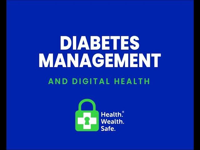 Diabetes Management and Digital Health | Health Wealth Safe