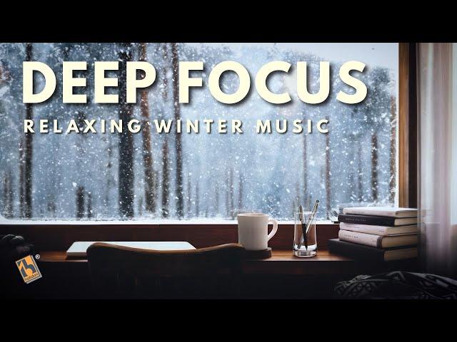 Deep Focus | Relaxing Winter Music