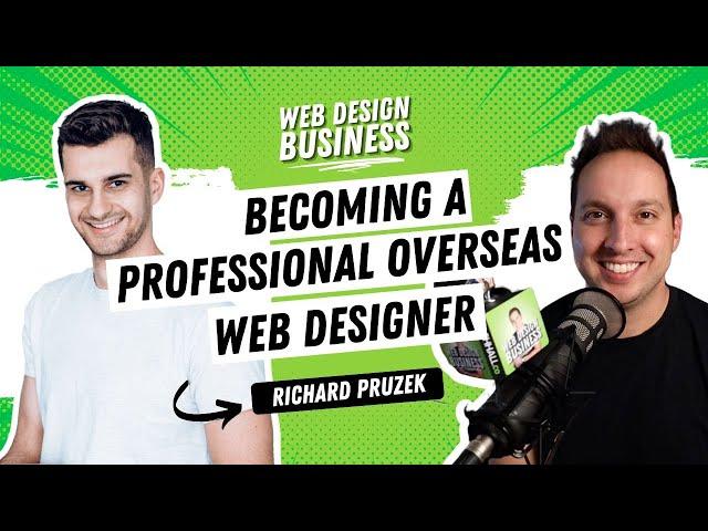Becoming a Professional Overseas Web Designer with Richard Pruzek