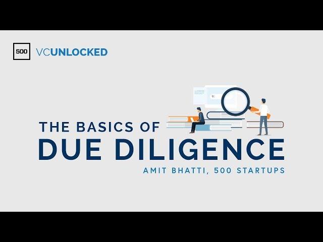 [VC Unlocked] The Basics of Due Diligence