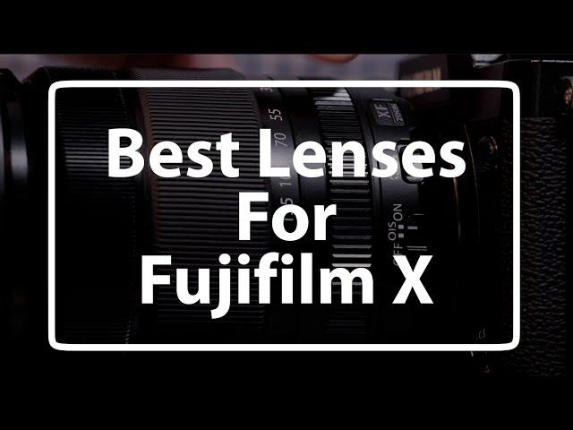 The best Fujifilm x-mount lenses (in 4K)