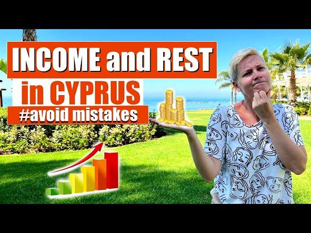 CYPRUS - Income and Rest | How to avoid mistakes when Investing in Cyprus| Northern Cyprus 2022