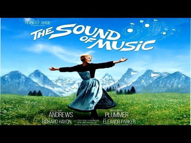 الفيلم الكلاسيكي الرائع ( صوت الموسيقى - The Sound of Music ) إنتاج 1965