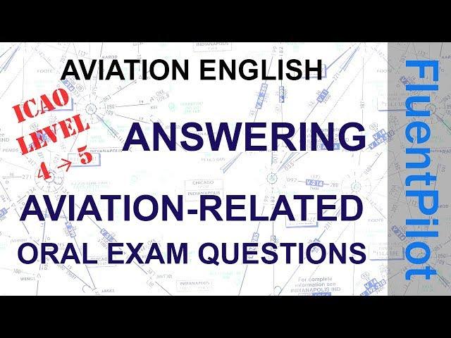 How to answer aviation English oral exam questions - FluentPilot.RU