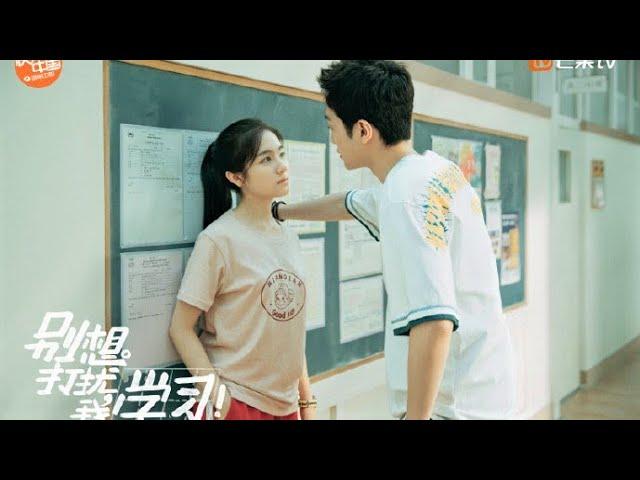 Don't Disturb My StudyLin Xiao Ran & Nan Xiang Wan momentsCute Love Story Chinese DramaNAYU TYTA