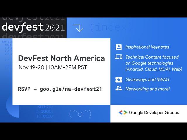 DevFest North America Nov 19-20, 2021 | Google Developer Groups