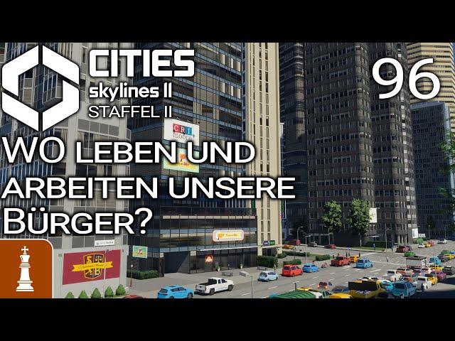 WO leben und arbeiten unsere Bürger?  Let's Play Cities: Skylines 2 Beach Properties 96 | deutsch