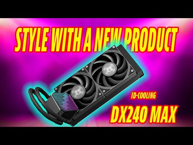 ID-COOLING DX240 Max AIO CPU Cooler Review