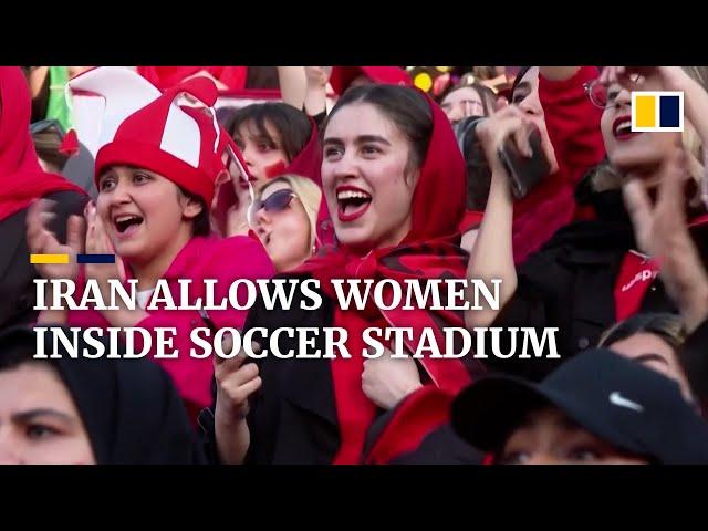 Iran allows women inside stadium to watch men’s league football match after easing 40-year-old ban