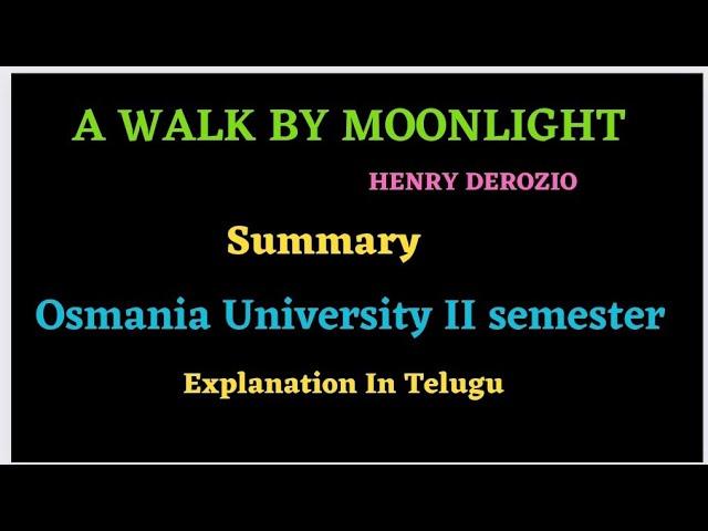 A WALK BY MOONLIGHT BY HENRY DEROZIO SUMMARY..... EXPLANATION IN TELUGU