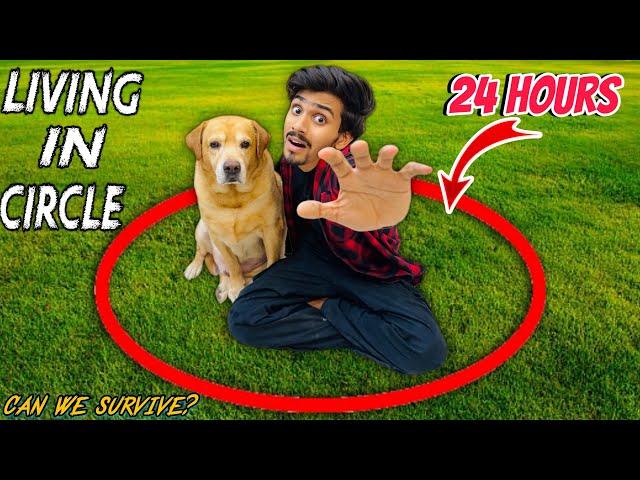 LIVING IN CIRCLE FOR 24 HOURS WITH LEO | Anant Rastogi