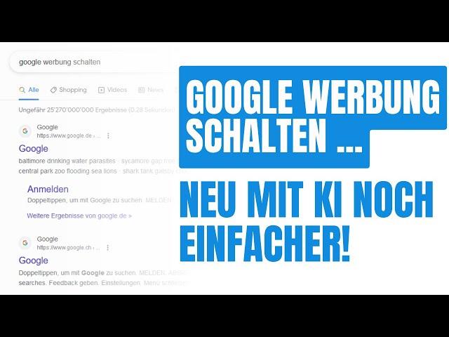 Google Werbung schalten mit KI   -  Google Ads deutsch 2023 / 2024