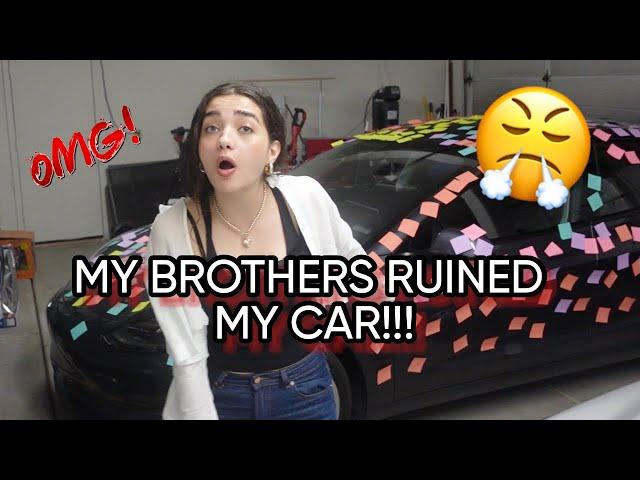 MY BROTHERS RUINED MY CAR!!! (AHHHH)