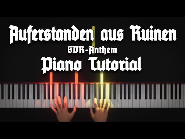 »Auferstanden aus Ruinen« • GDR Anthem • Piano Tutorial