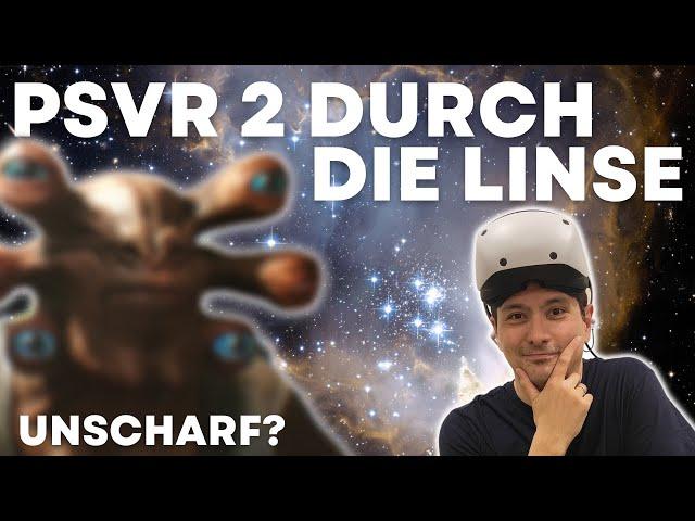 PSVR 2 Durch-Die-Linse Gefilmt - So sieht das Bild WIRKLICH aus!