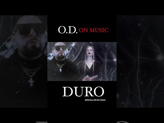 DURO - O.D. ON MUSIC Latin Party Song Most popular Spanish pop trending