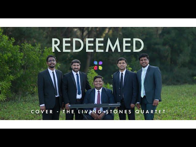 REDEEMED | THE LIVING STONES QUARTET | #thelsq